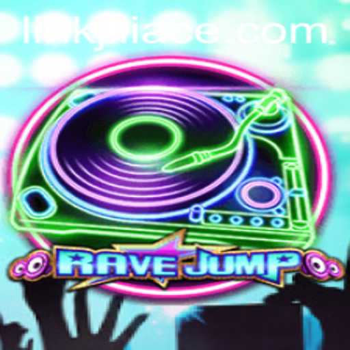 Diving into RaveJump: A Thrilling Gaming Experience with JILIACE