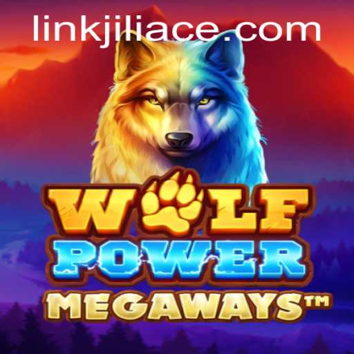 Unveiling the Thrilling World of WolfPowerMega and the Role of JILIACE